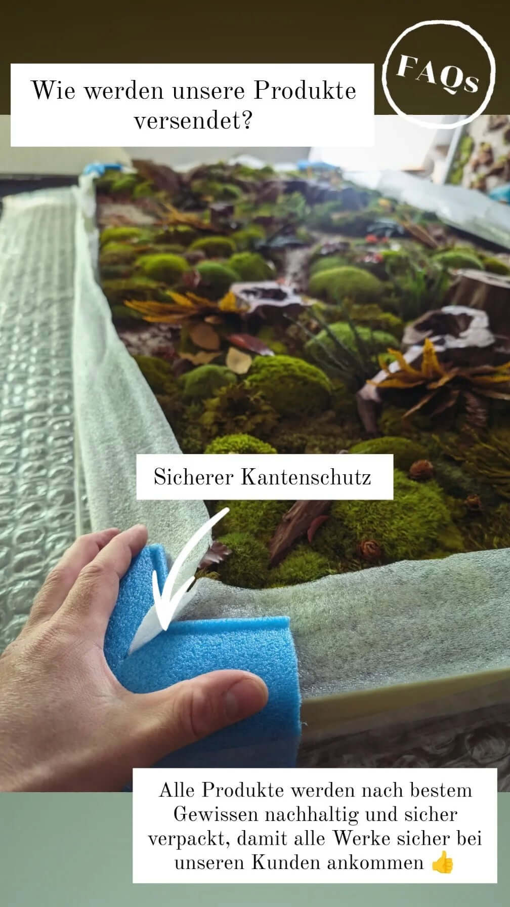 Bild zeigt sicheren Kantenschutz für den Versand von Moosbildern und Naturkunstwerken.
